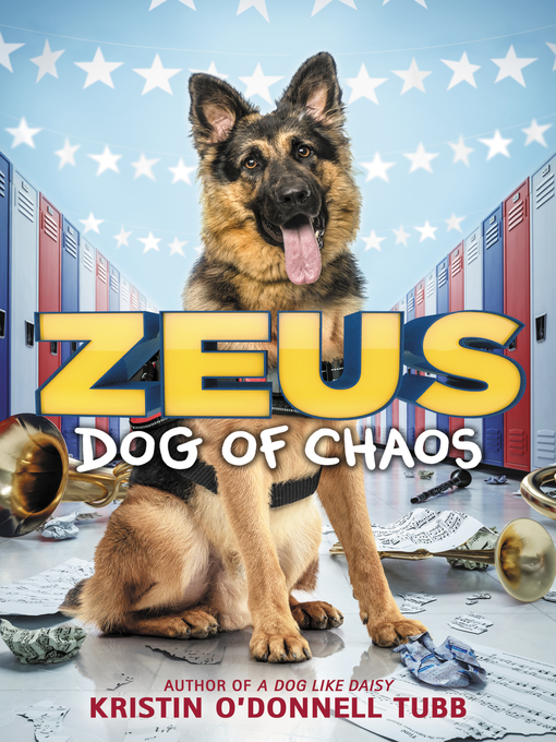 Title details for Zeus, Dog of Chaos by Kristin O'Donnell Tubb - Wait list